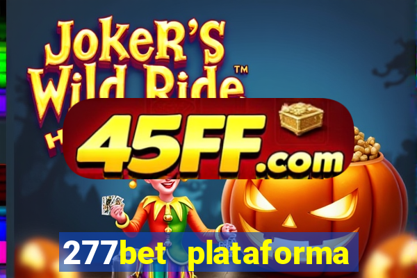 277bet plataforma de jogos